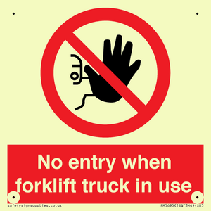 No entry when forklift truck in use Prohibition Sign